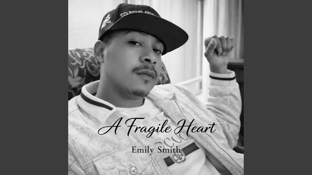 A Fragile Heart