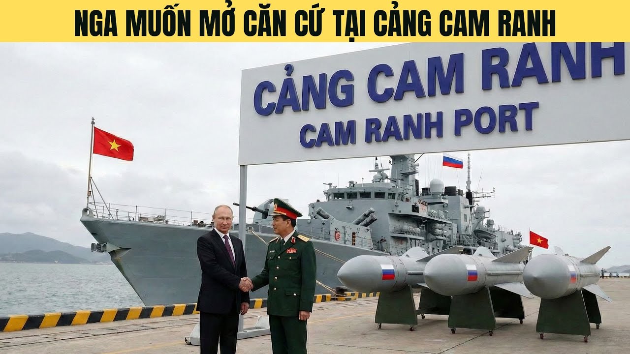 Cam Ranh căng! Tại sao Nga muốn thuê cảng  VN vào lúc này?