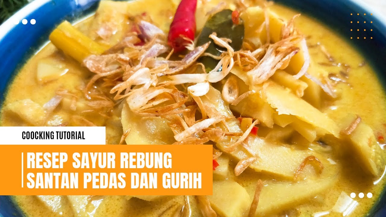 RESEP SAYUR REBUNG SANTAN PEDAS DAN GURIH