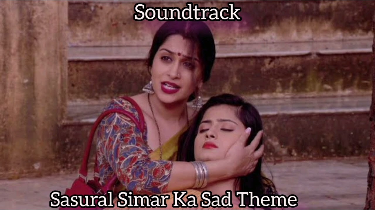 Sasural Simar Ka Sad Theme 