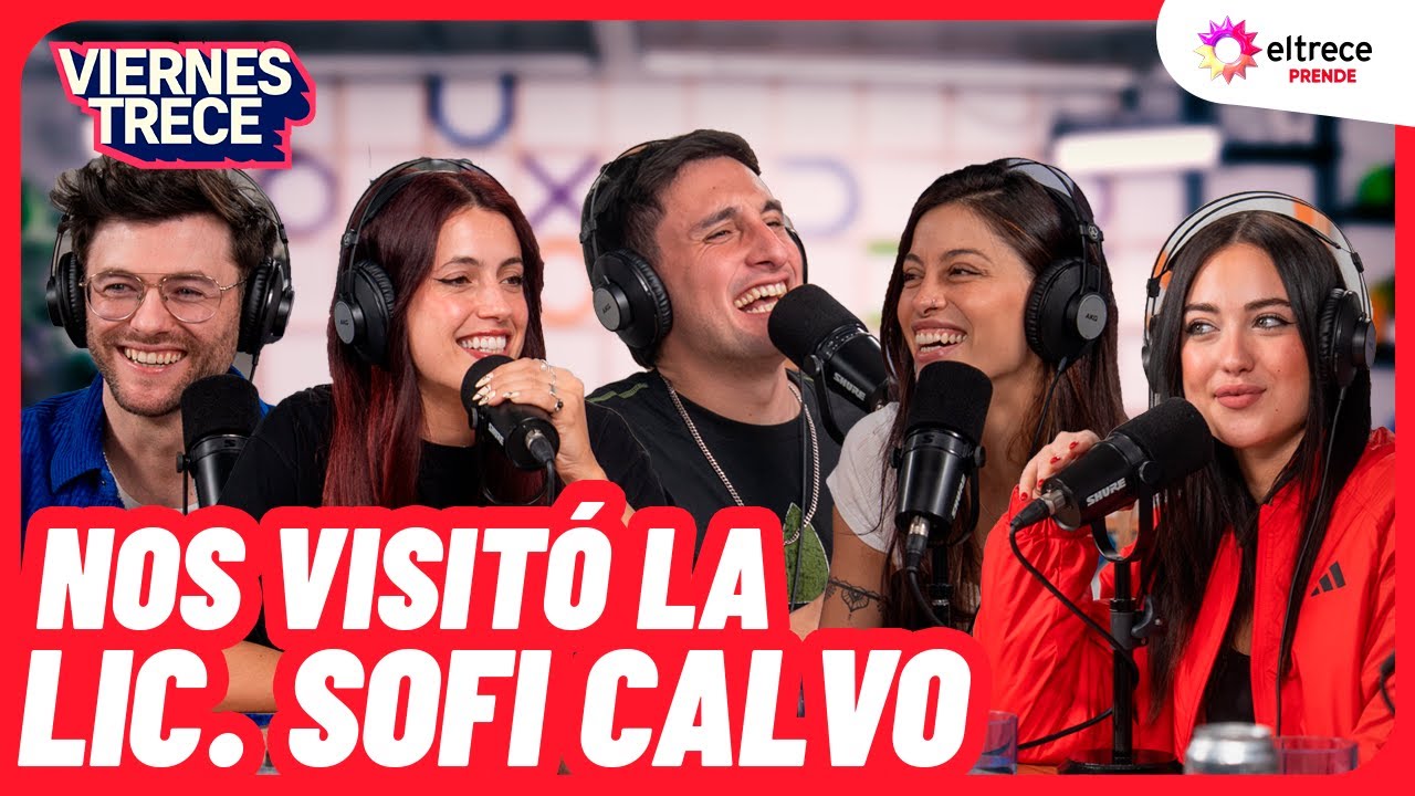 LA LIC. SOFI CALVO VISITÓ VIERNES TRECE - Programa completo del 04/09/25