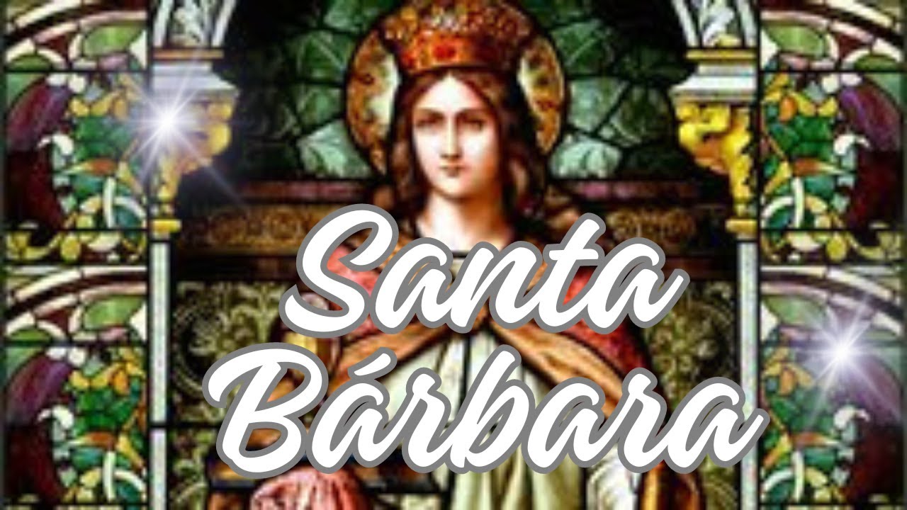 Clame pela Proteção de Santa Bárbara com Está Oração