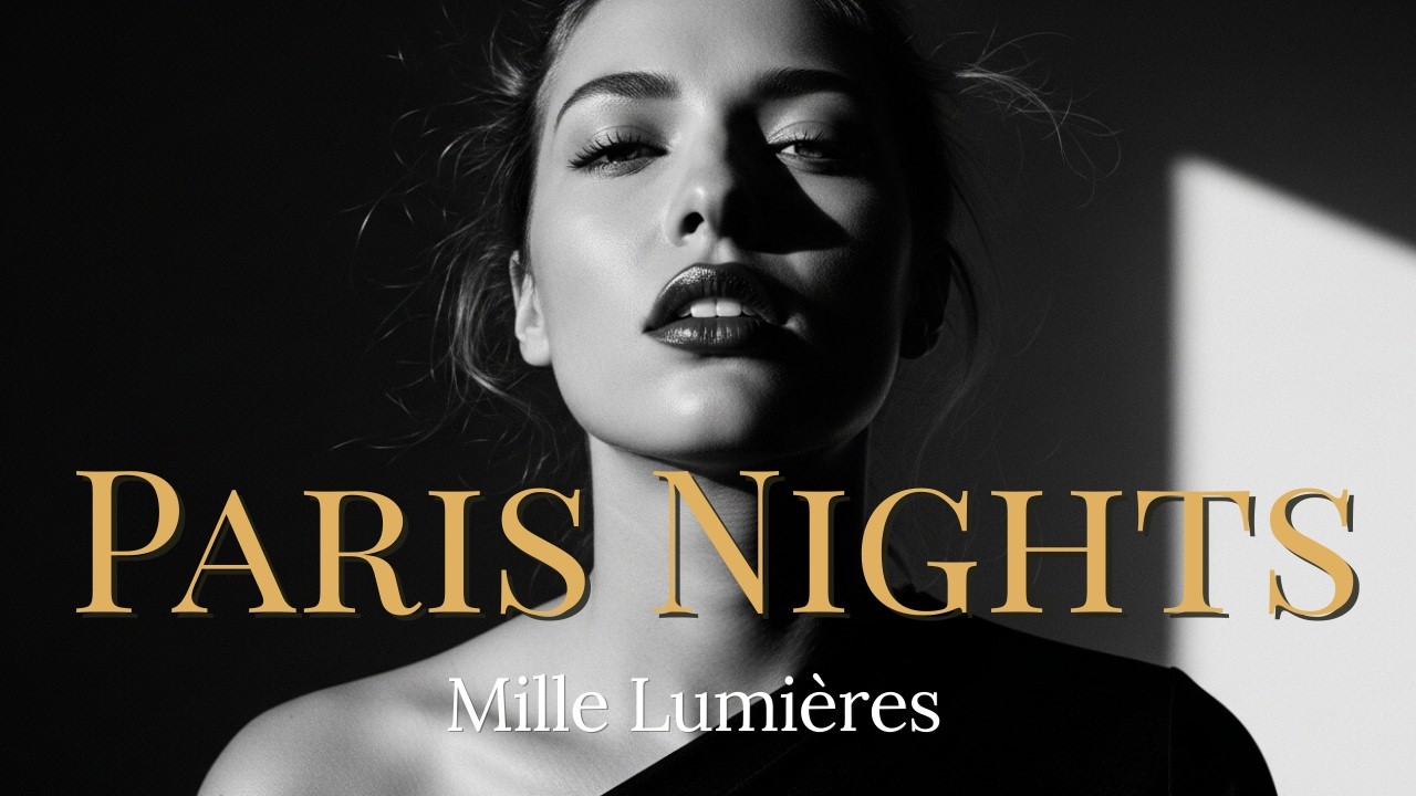 Best of French Deep House | Paris Nights ✦ Mille Lumières — Ooh La Soul