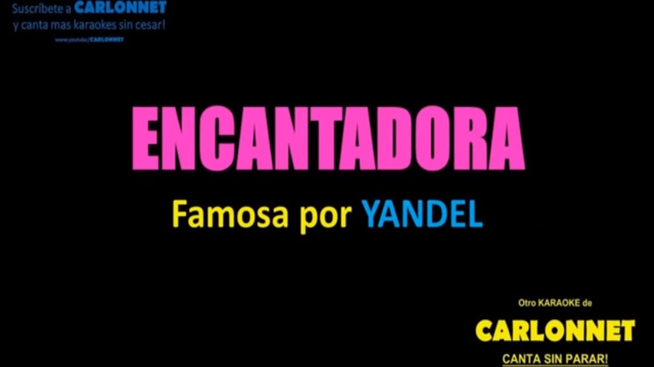 Encantadora - Yandel (Karaoke)