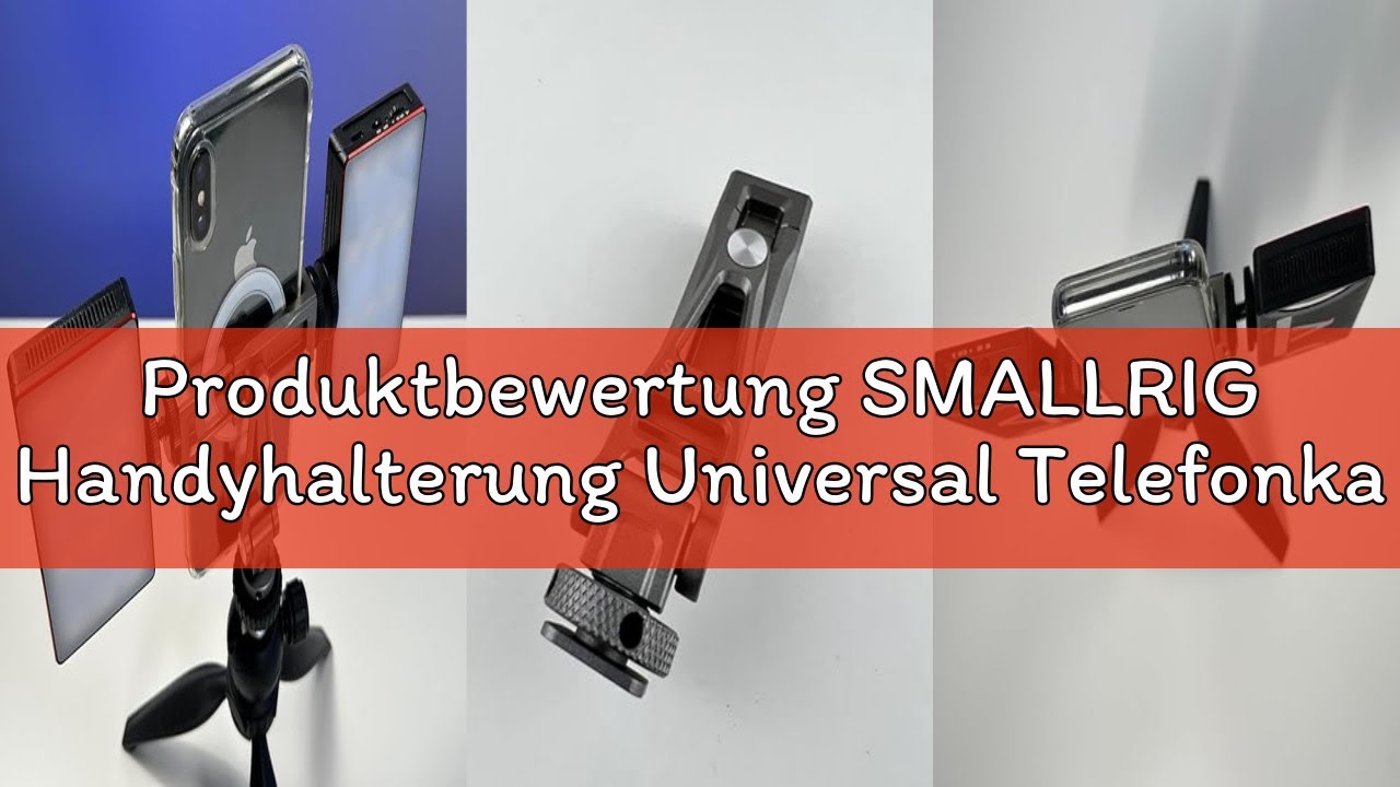 Produktbewertung SMALLRIG Handyhalterung Universal Telefonkamera Halterung with Cold Shoes and 1/4