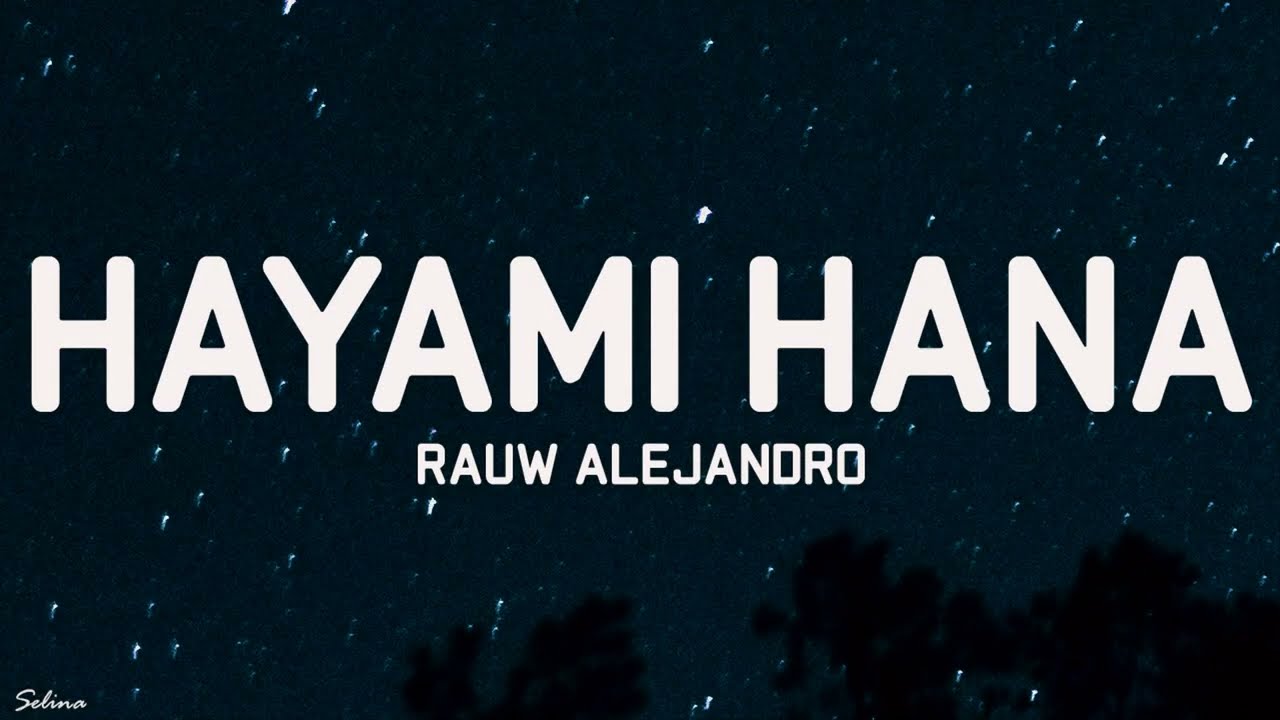 Rauw Alejandro - Hayami Hana (Lyrics)
