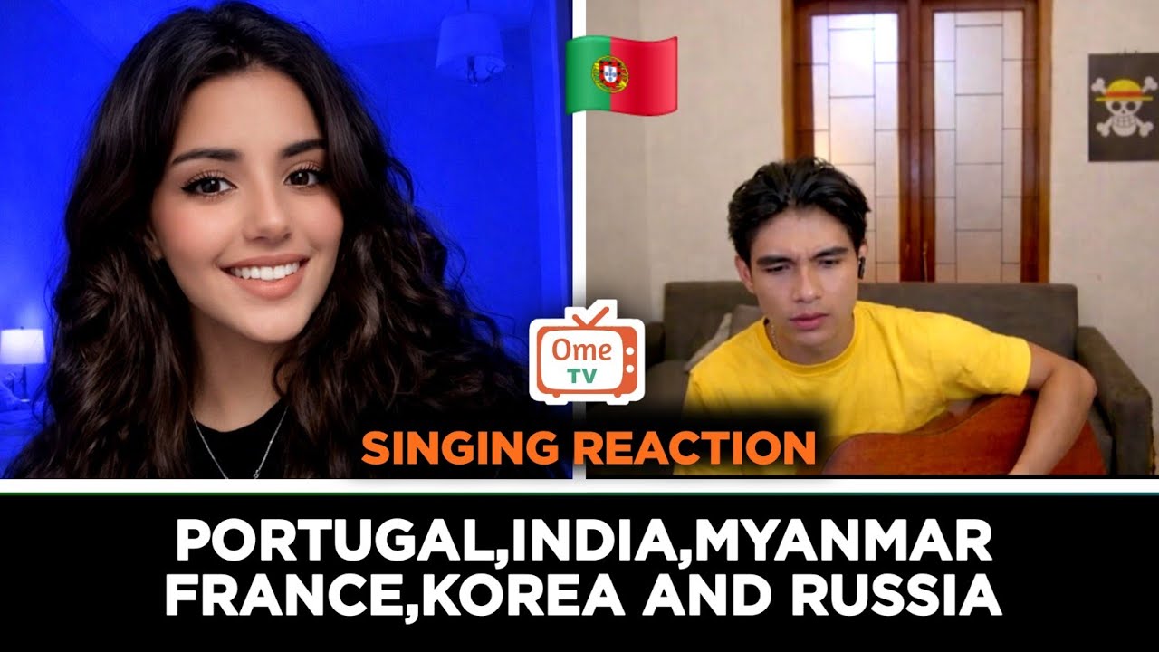 SINGING REACTION‼️PORTUGAL,INDIA,MYANMAR,FRANCE,KOREA AND RUSSIA #ometvinternasional 