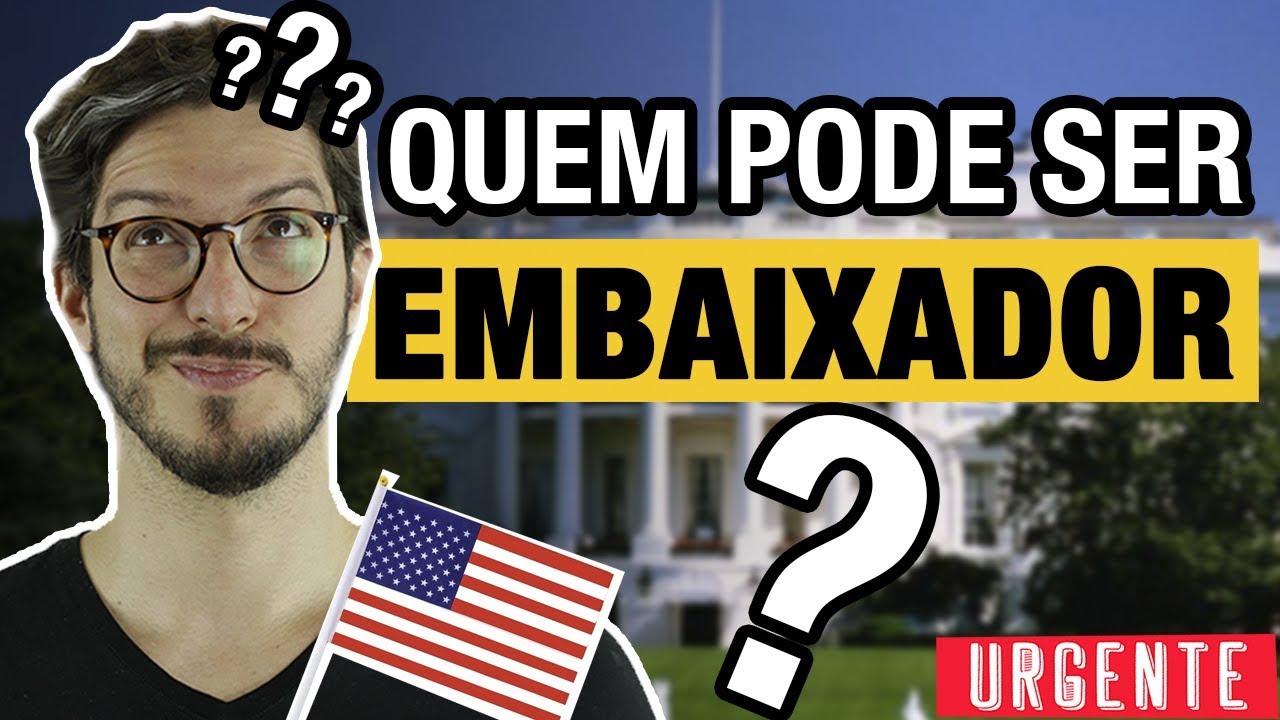O QUE FAZ UM EMBAIXADOR? | MANUAL DO BRASIL