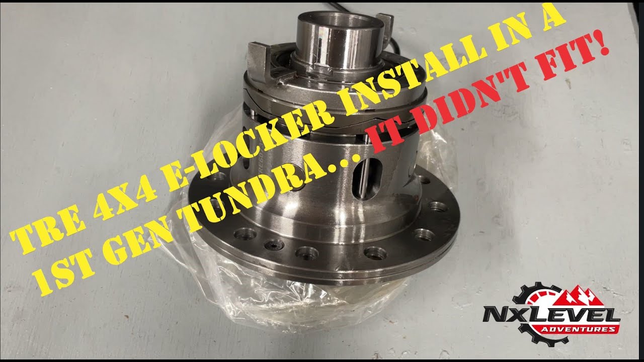 TRE 4x4 E-Locker Install In My 1st Gen Tundra - It Didn't Fit!!