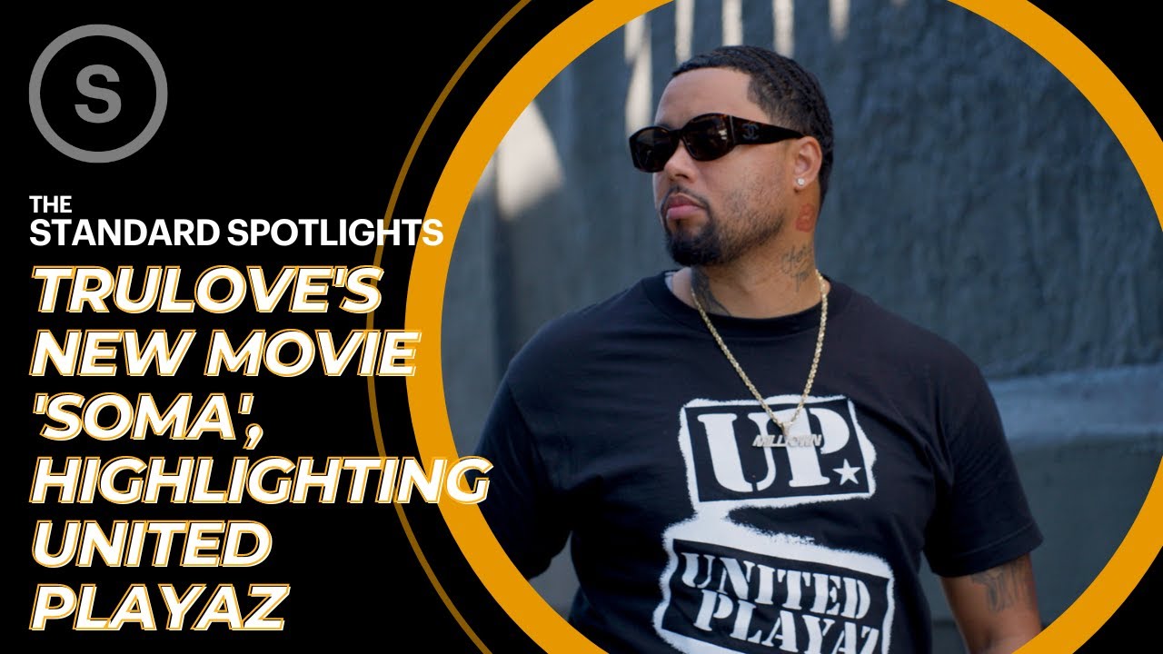 Jamal Trulove's New Film 'SoMa' Shines a Light on United Playaz Hero