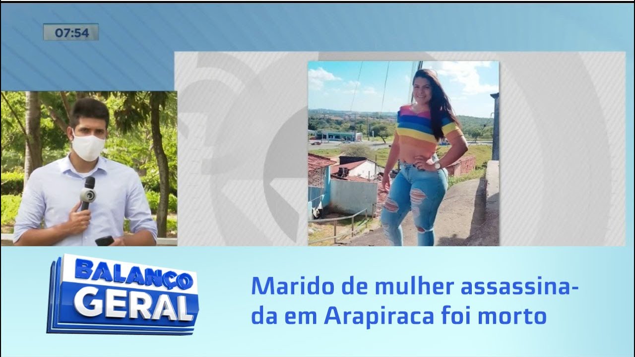 Marido de mulher assassinada em Arapiraca foi morto em troca de tiro há 4 anos