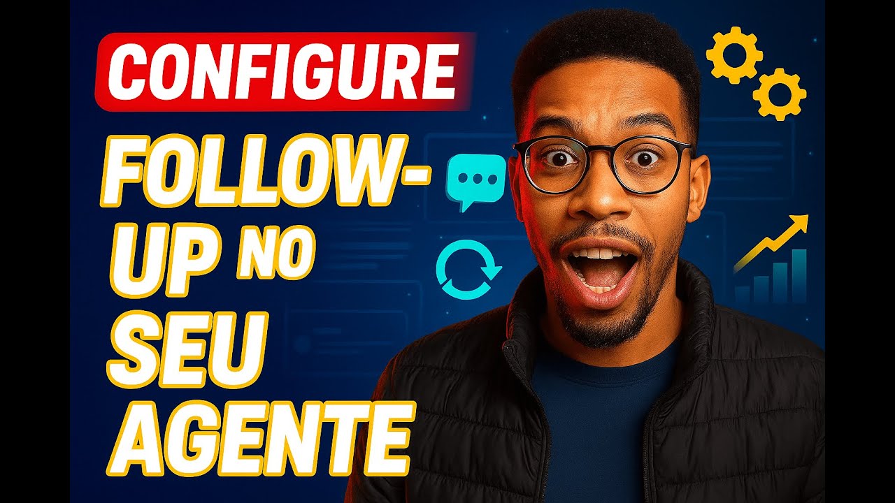 Como Configurar o Follow Up no Seu Agente - Flowmaker.pro