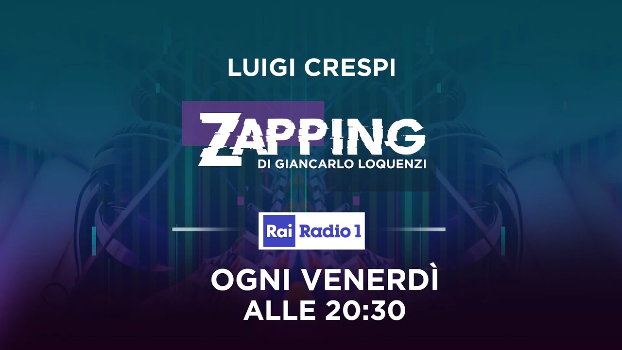 Zapping - Giancarlo Loquenzi con Luigi Crespi - I Brand (Rai Radio 1)