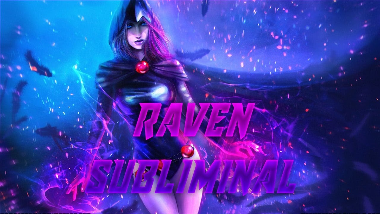 Raven Abilities//Frequency//Subliminal