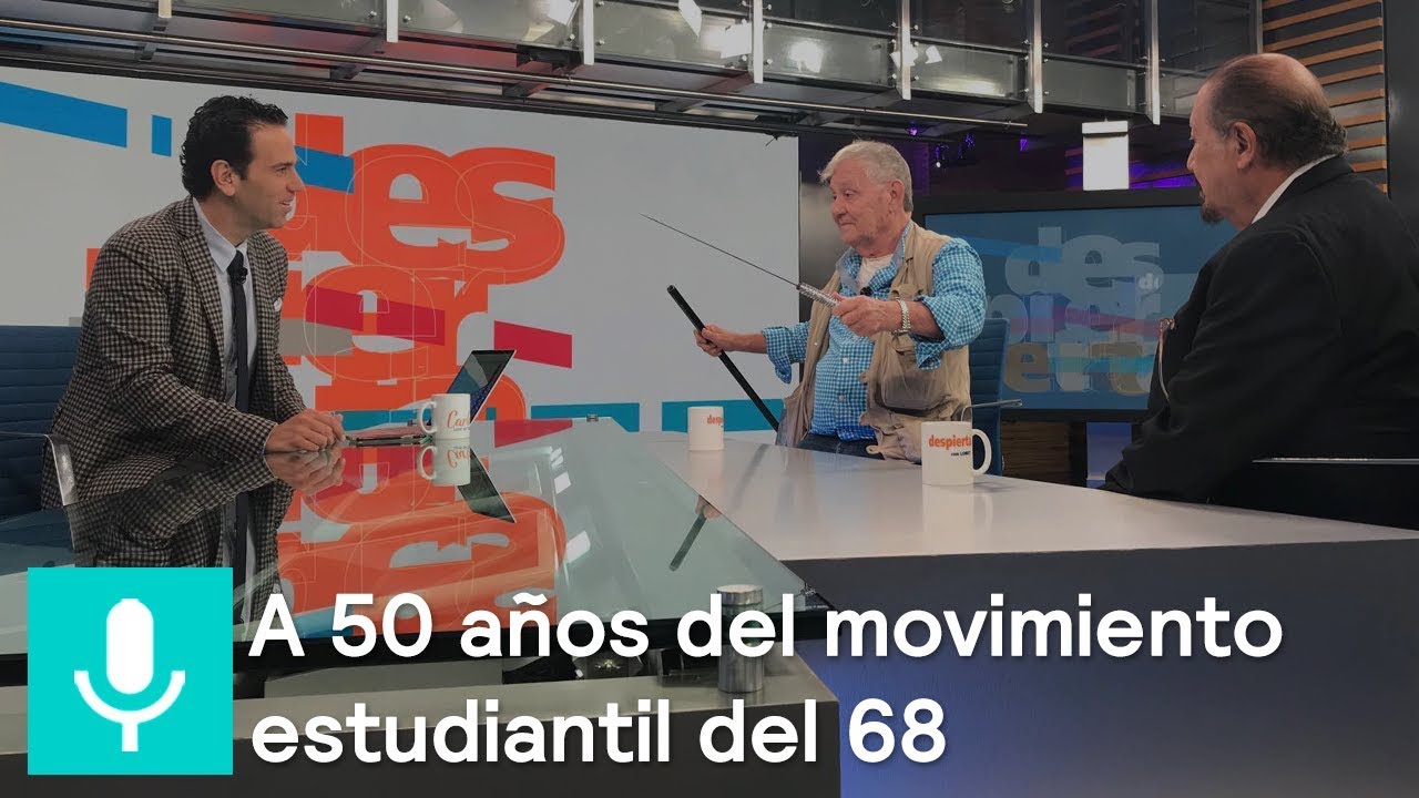 Exdirigentes del movimiento estudiantil de 1968, en la mesa de Despierta - Despierta con Loret