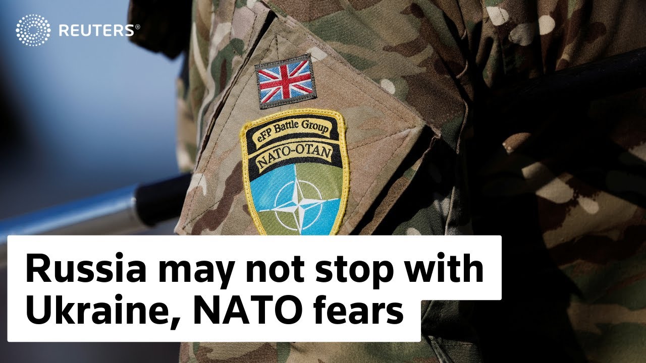 Russia may not stop with Ukraine, NATO fears