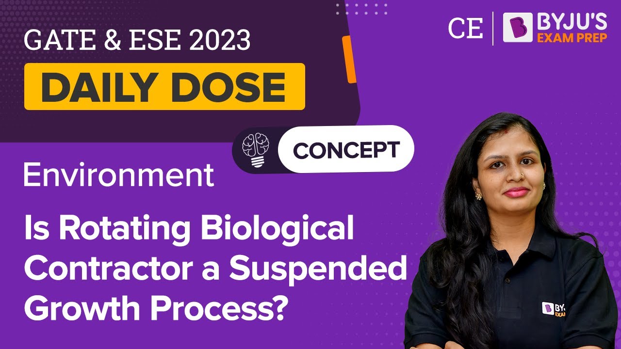 Is Rotating Biological Contractor a Suspended Growth Process? | Environmental | GATE 2023 Civil (CE)