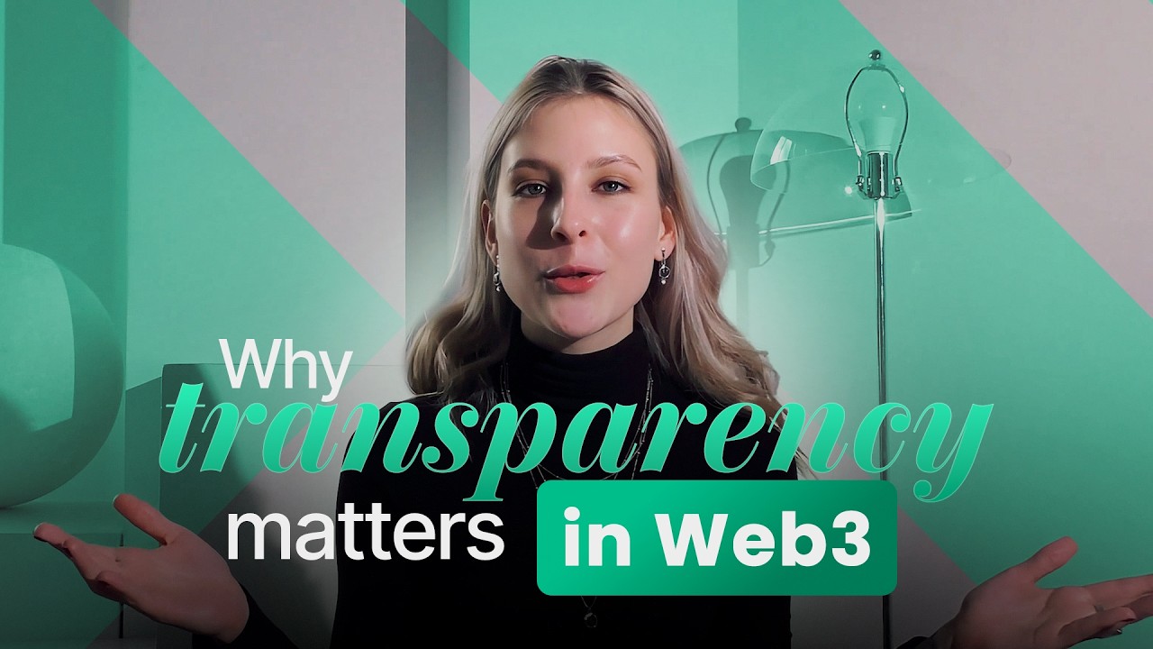 Why Transparency Matters in Web3 - What It Really Means for Your Assets