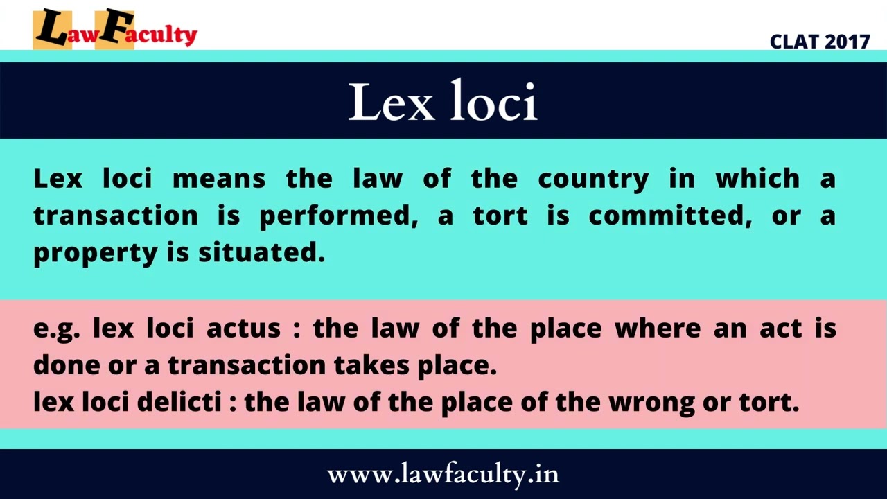 Lex loci - Legal Maxims - Judiciary | DJS | Law Entrance Exam | CLAT | lawfaculty.in