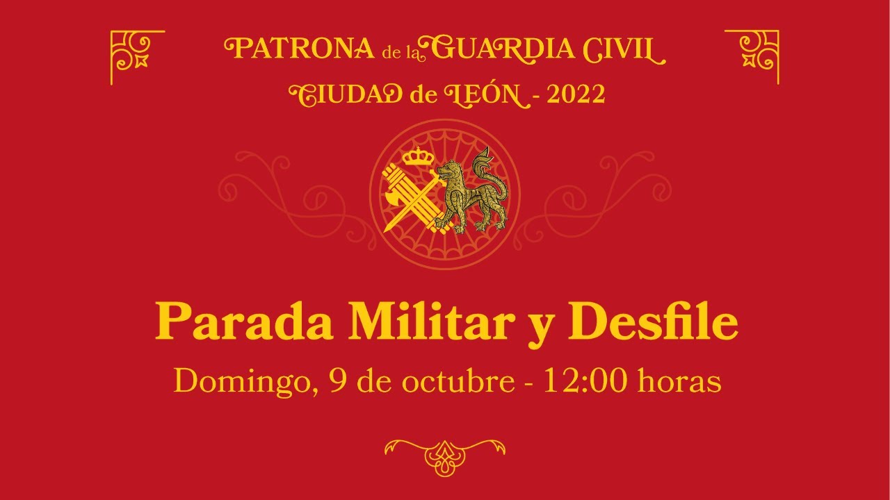 Parada Militar y Desfile, acto central Patrona de la Guardia Civil en la ciudad de León 2022