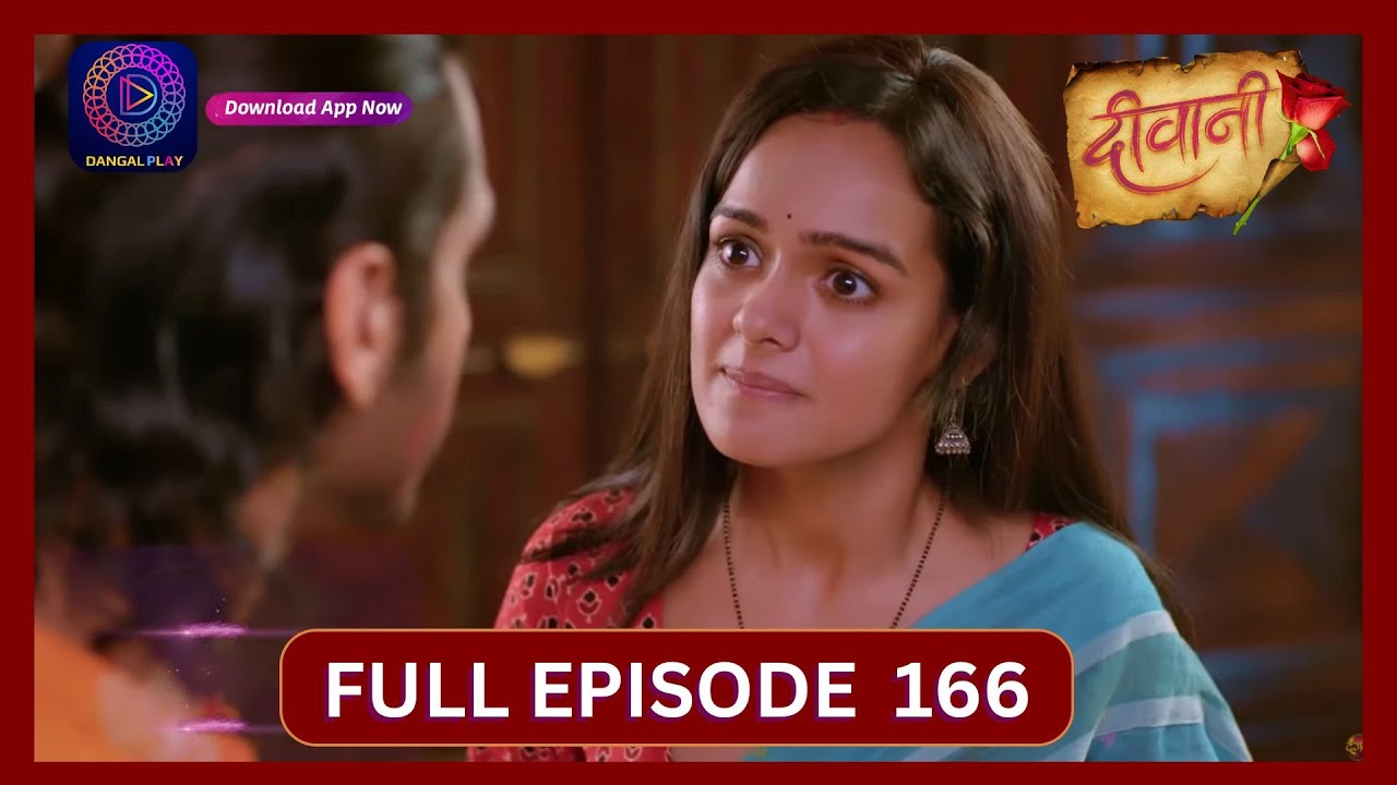 Deewani | Full Episode 166 | 26 Sept 2024 | दीवानी | Dangal TV