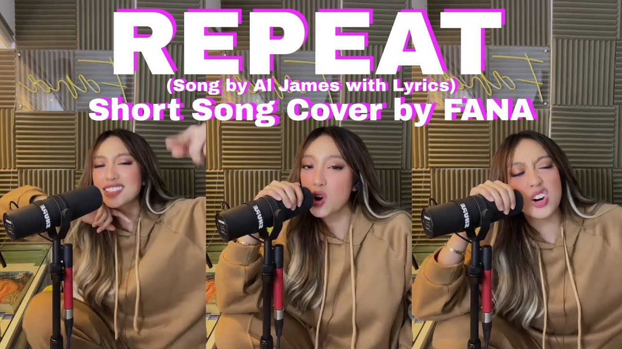Repeat - Al James ( Short Song Cover by FANA ) with Lyrics