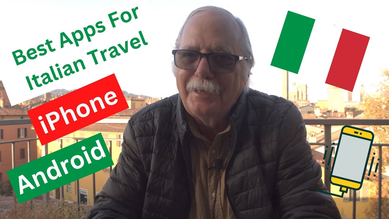 The 10 Essential Cell Phone Apps for Italian Travel - IOS/iPhone or Android - 2022