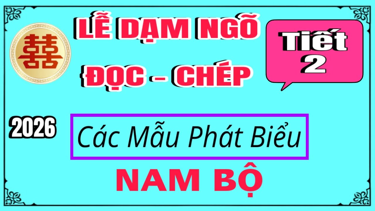 ĐỌC - CHÉP:  CÁC MẪU PHÁT BIỂU HAY NHẤT - LỄ DẠM NGÕ - TIẾT 2
