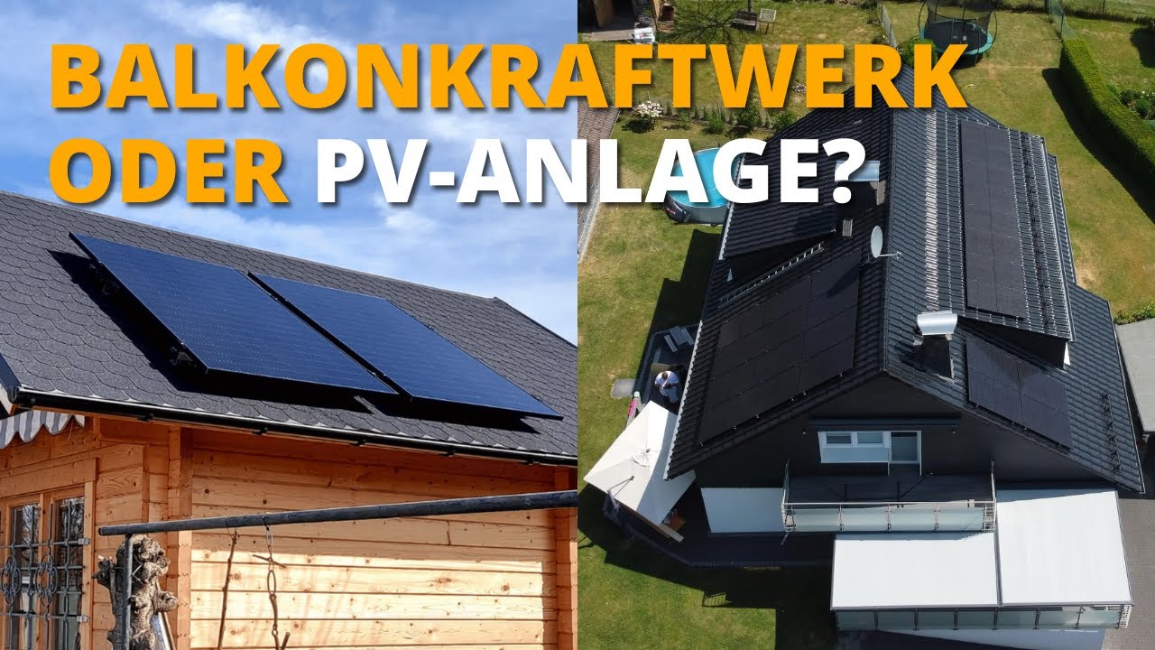 Balkonkraftwerk oder PV Anlage | Was lohnt sich mehr? 🤔