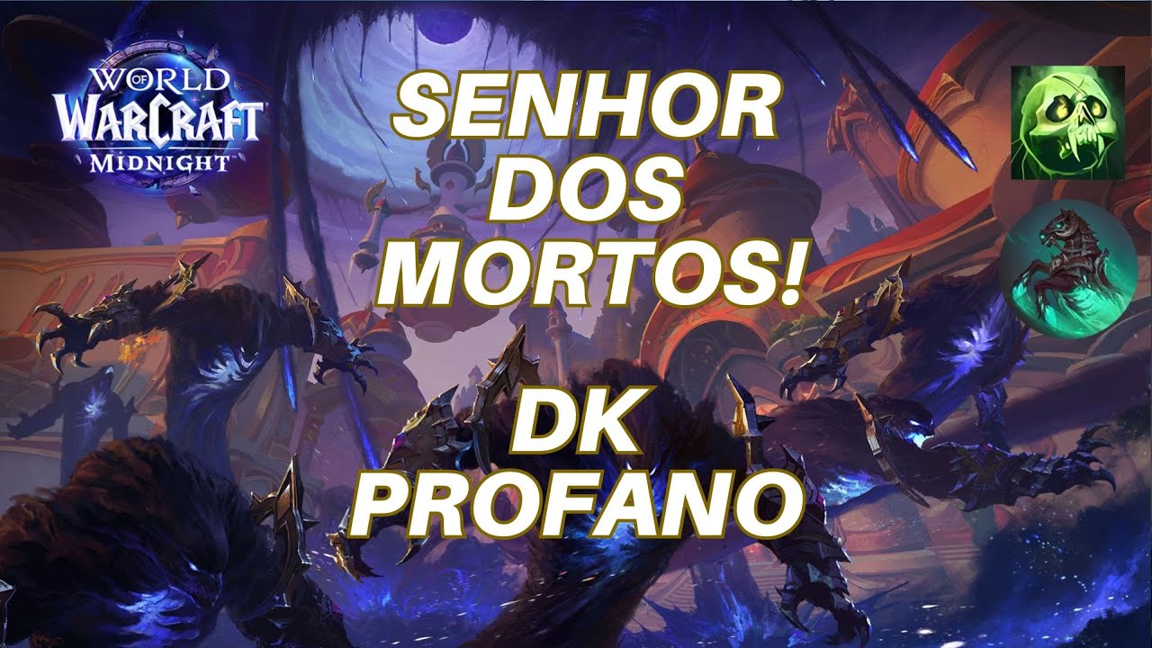 GRANDES MUDANÇAS NO DK PROFANO SUMONANDO MUITOS MORTOS VIVOS || EXPANSÃO MIDNIGHT