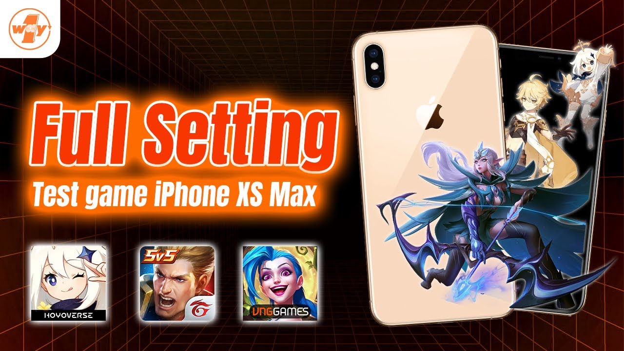 iPhone Xs Max: Test Game Liên Quân, Genshin, Tốc Chiến FULL SETTING có nóng máy, giật LAG không?!!