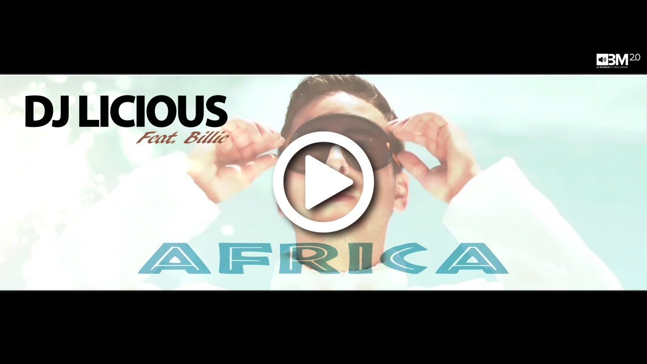 DJ Licious Feat. Billie - Africa - Official Video