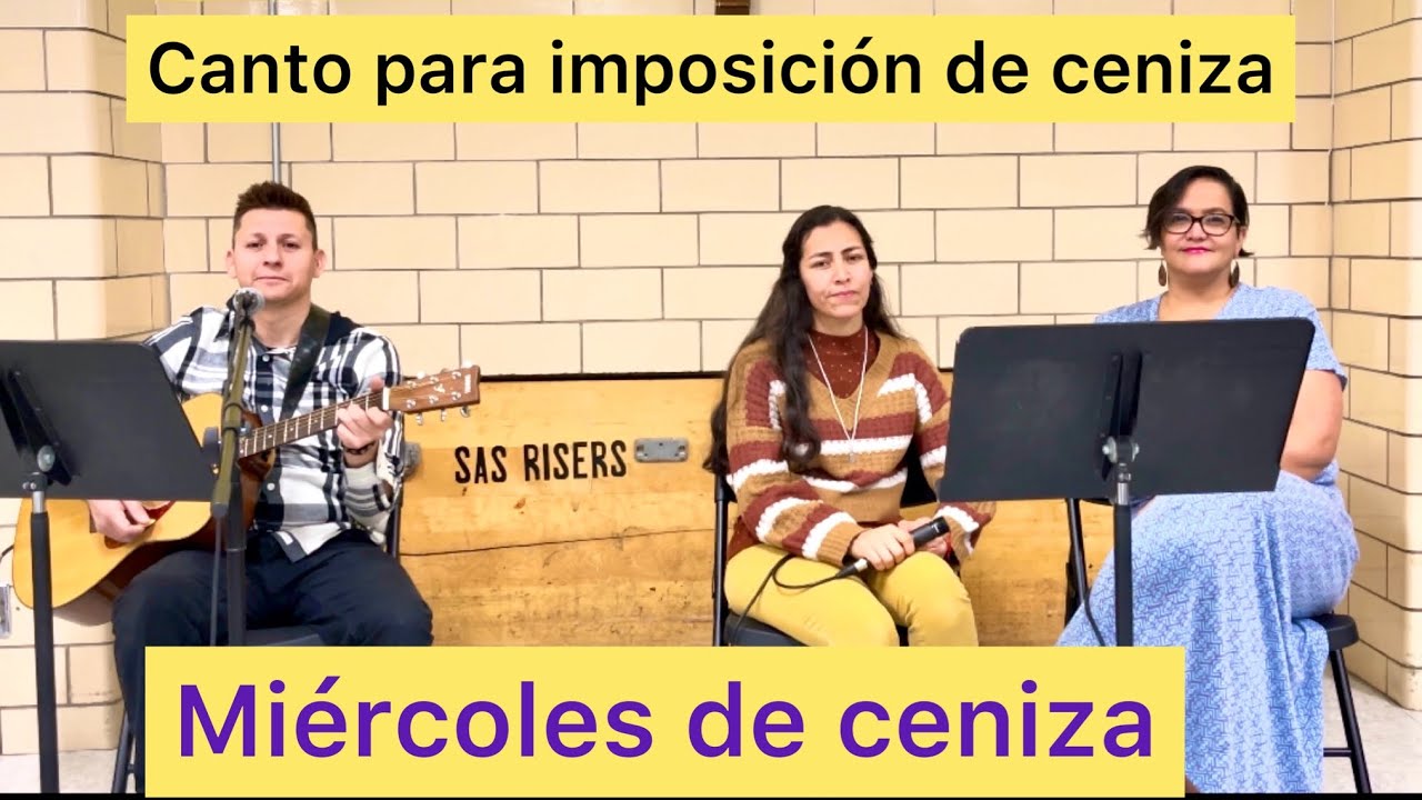 Canto para miércoles de ceniza-                      al recibir la ceniza en la frente