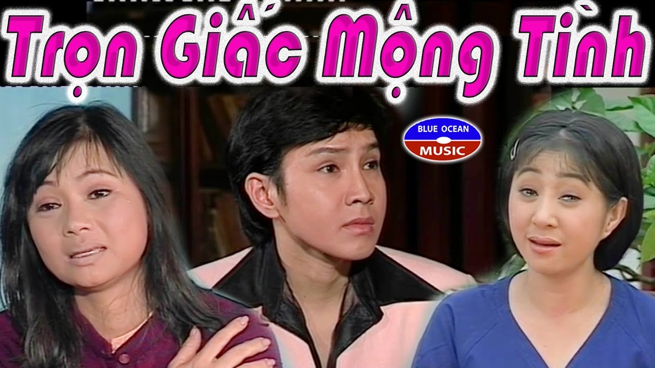 Cai Luong Tron Giac Mong Tinh