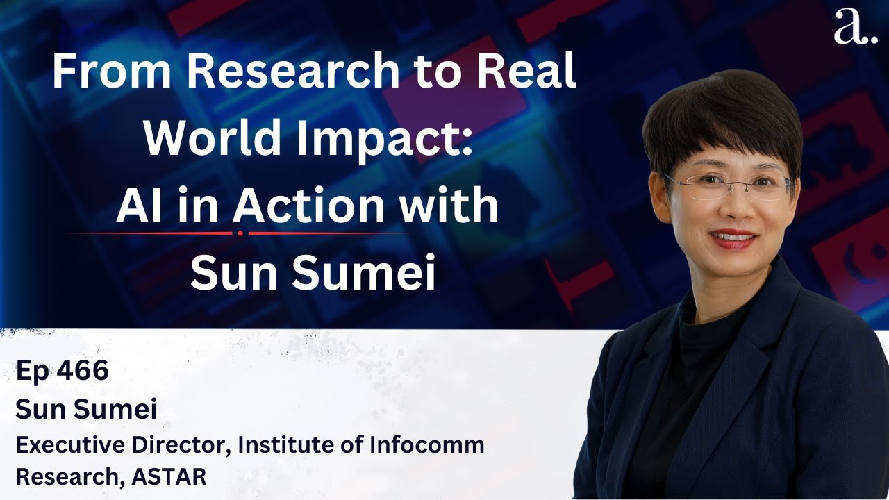 From Research to Real-World Impact: AI in Action with Sun Sumei