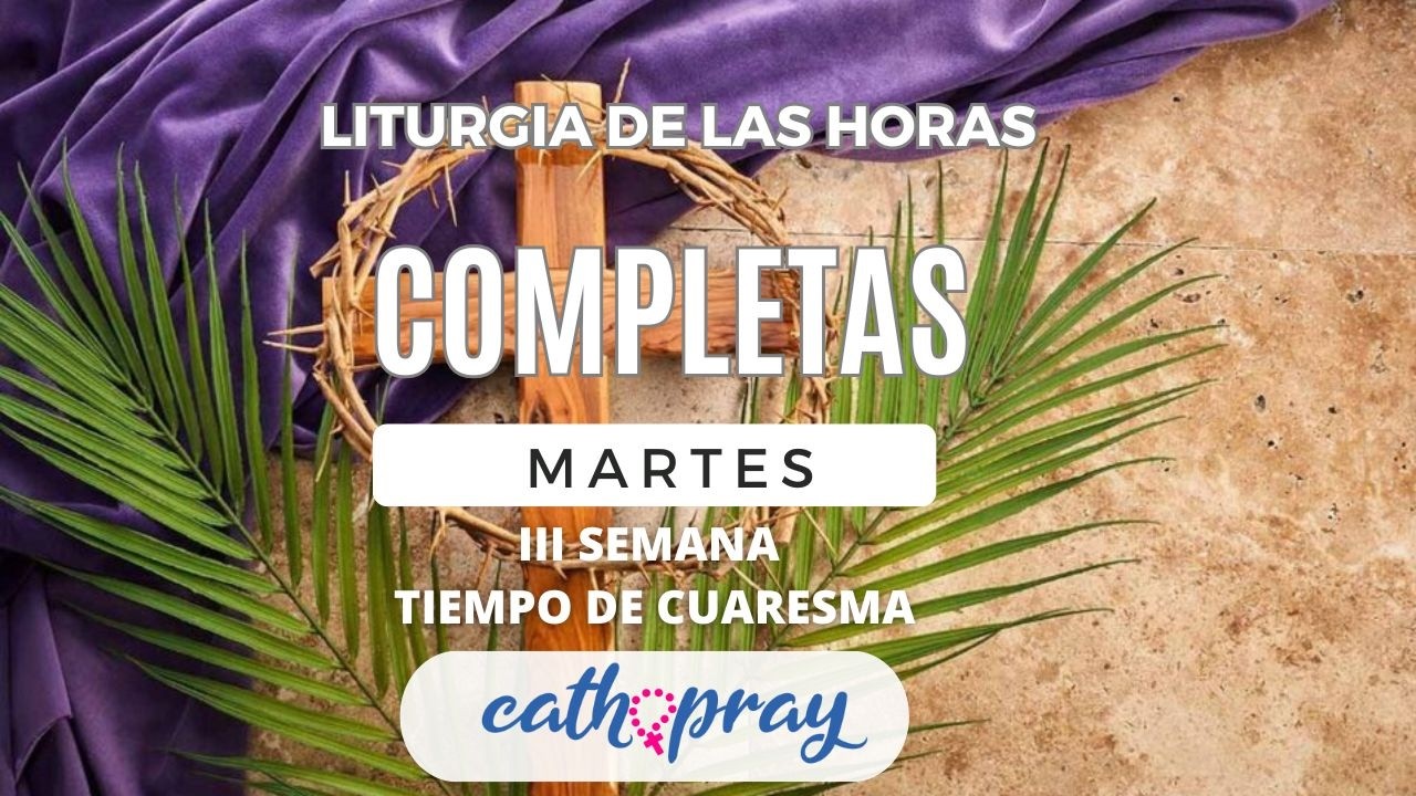 COMPLETAS DE HOY. LUNES 10 DE MARZO DE MARZO DE 2026 I III SEMANA DE TIEMPO DE CUARESMA | #cathopray