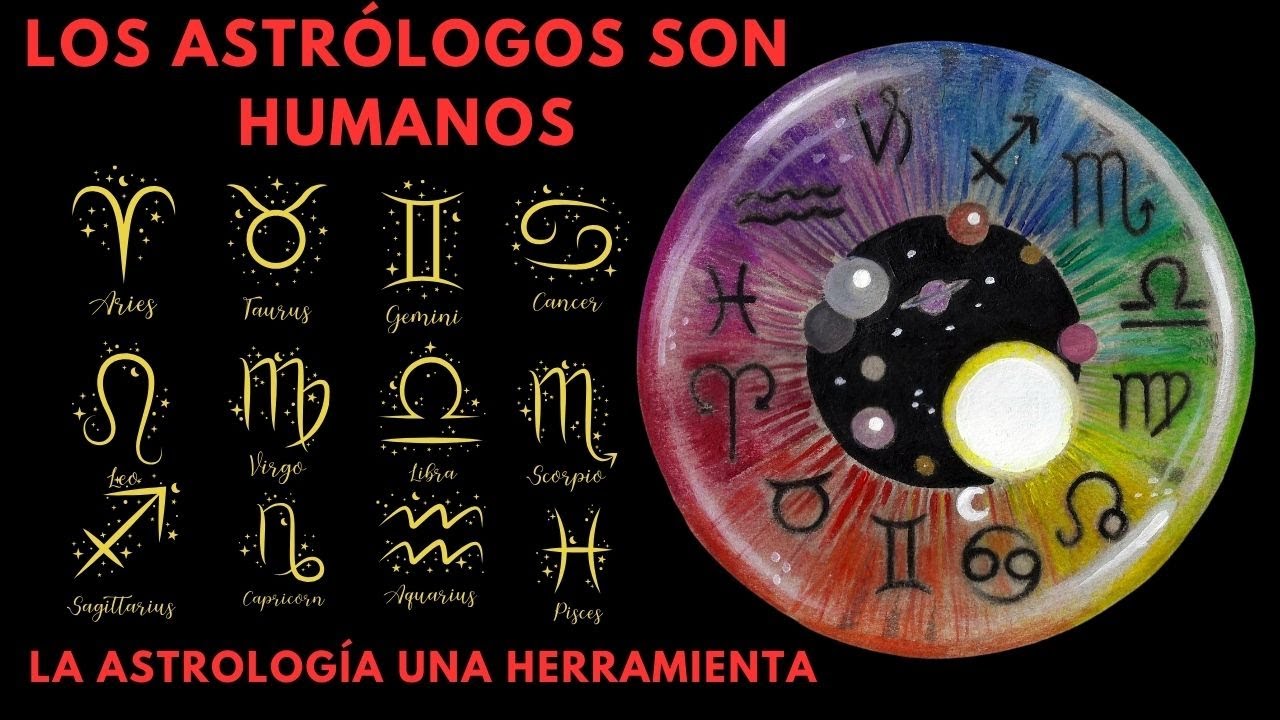 LOS ASTRÓLOGOS SOMOS HUMANOS. LA ASTROLOGÍA ES UNA EXCELENTE HERRAMIENTA PARA LOS PROCESOS DOLOROSOS