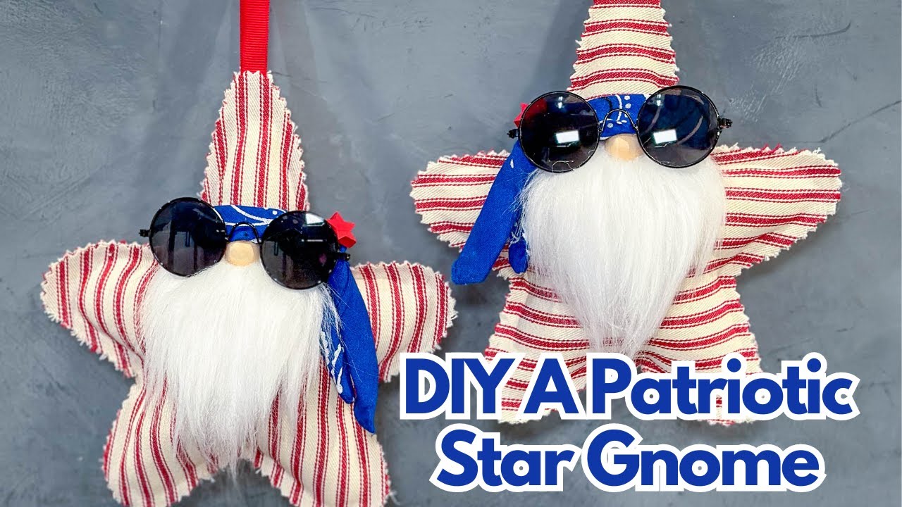 DIY Star Spangled Gnome / Patriotic Gnome / No Sew Gnome