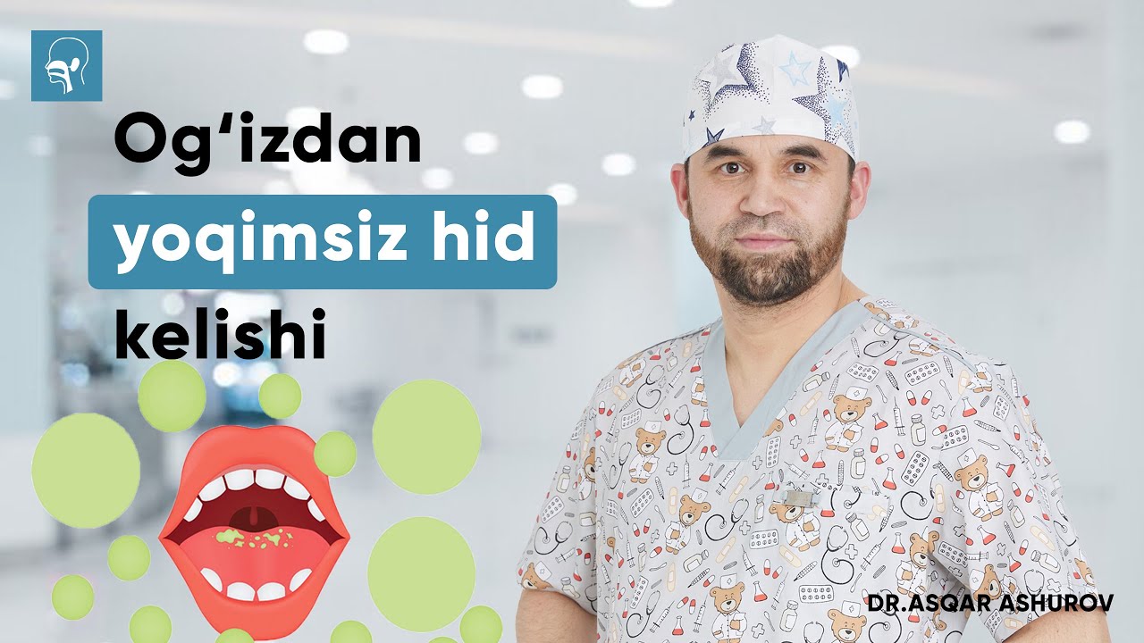 Og'izdan hid kelishi / Неприятный запах изо рта | Dr. Ashurov