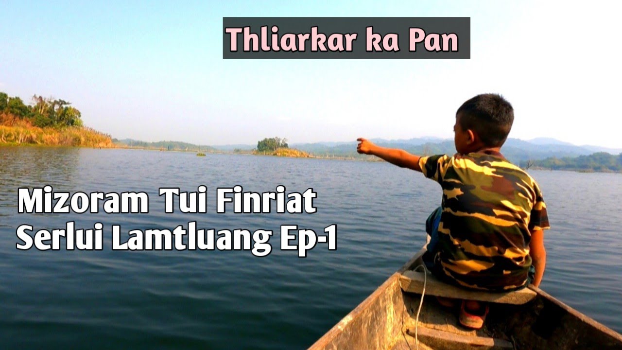 Thliarkar ka pan || Serlui Lamtluang Ep-1