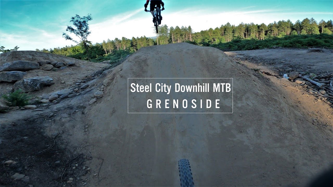 Grenoside Steel City Downhill MTB Trail - First visit