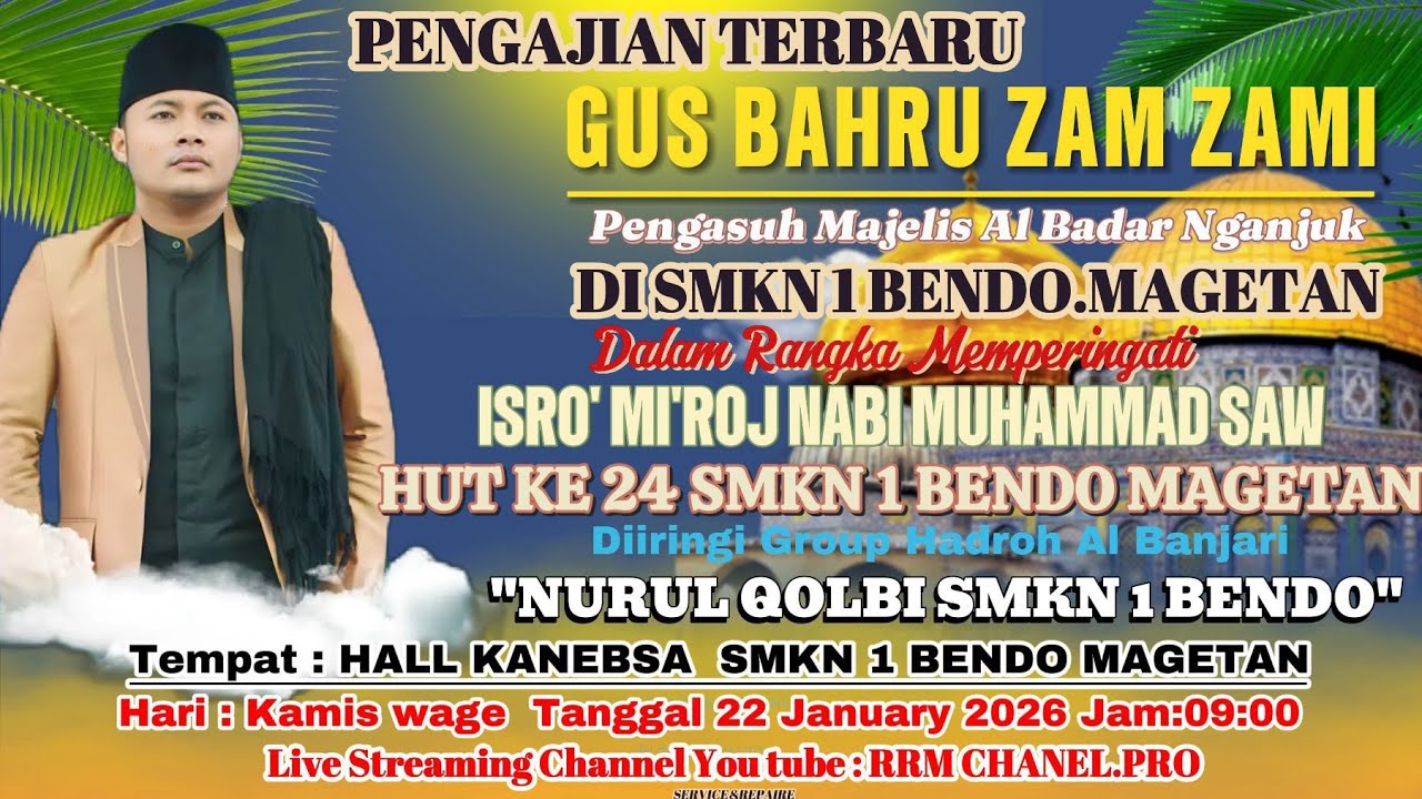 🆕️🔴▶️PENGAJIAN TERBARU GUS BAHRU ZAM ZAMI DI SMKN 1 BENDO MAGETAN KAMIS WAGE 22 01 2026