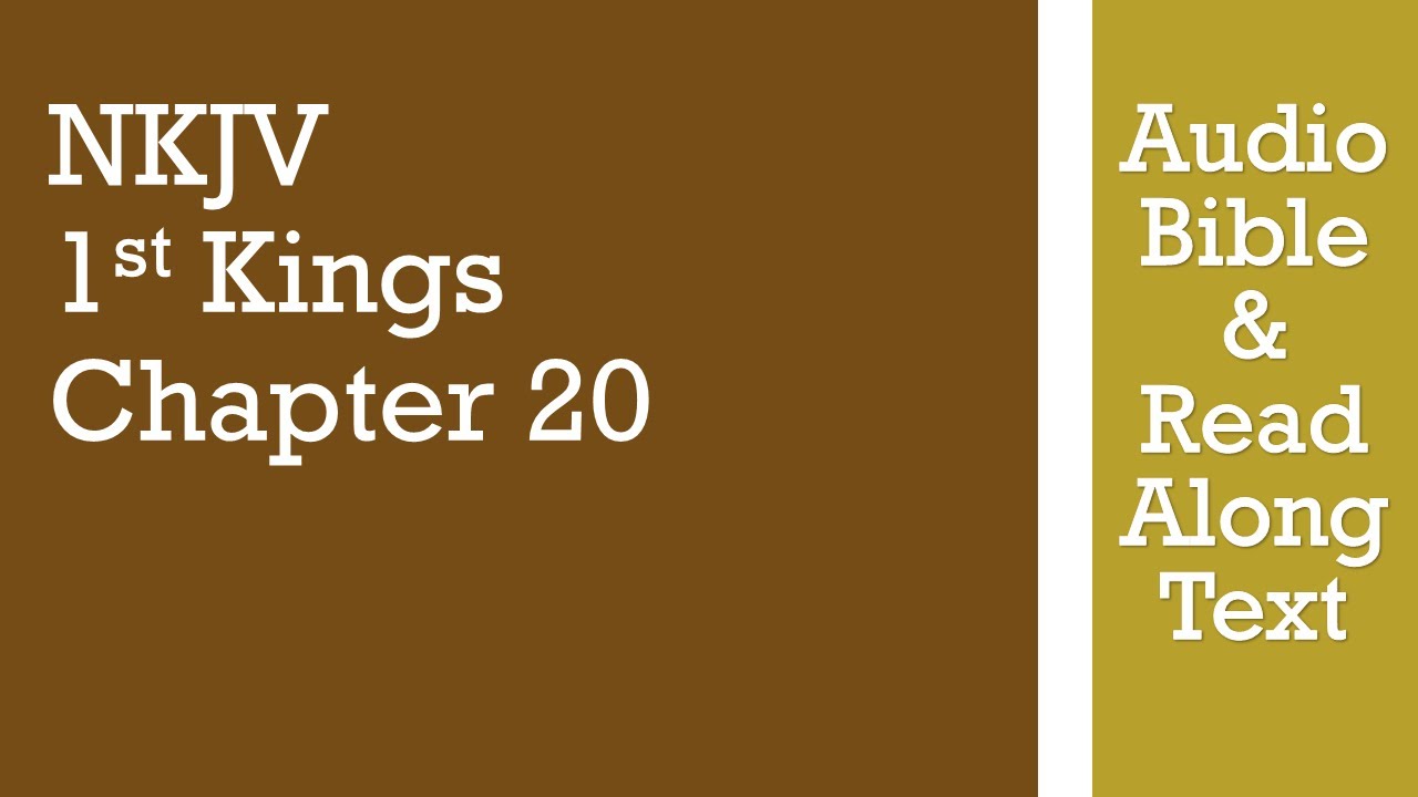 1st Kings 20 - NKJV - (Audio Bible & Text)