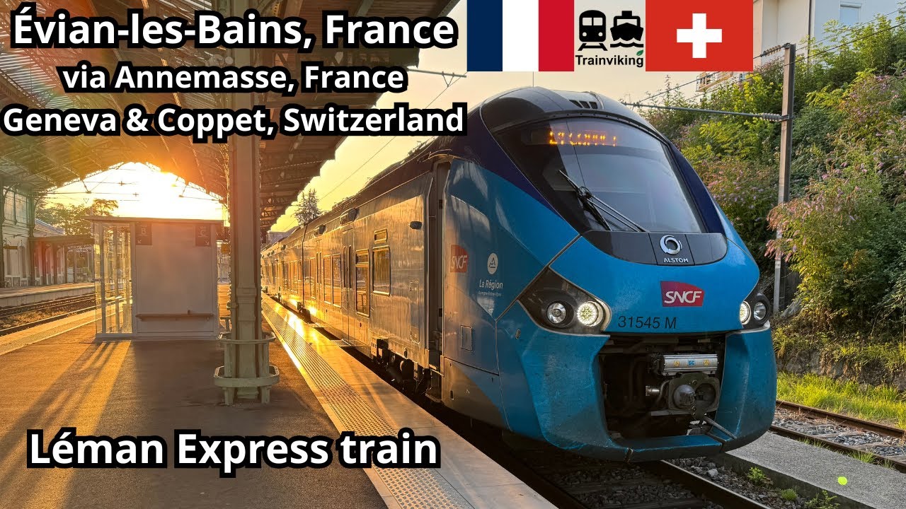 Léman Express Évian-les-Bains & Annemasse, France - Geneva & Coppet, Switzerland regional train