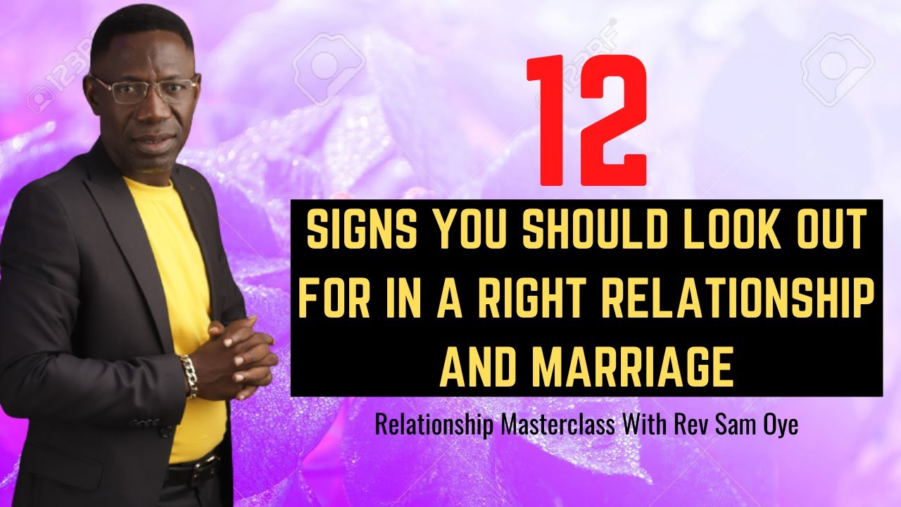 12 SIGNS OF A DESTINY MATCH RELATIONSHIPS AND MARRIAGES WITH SAM OYE || RELATIONSHIP MASTERCLASS