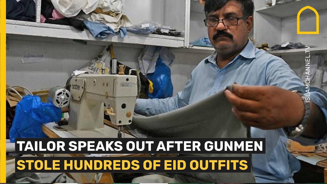 Tailor Speaks Out After Gunmen Stole Hundreds of Eid Outfits