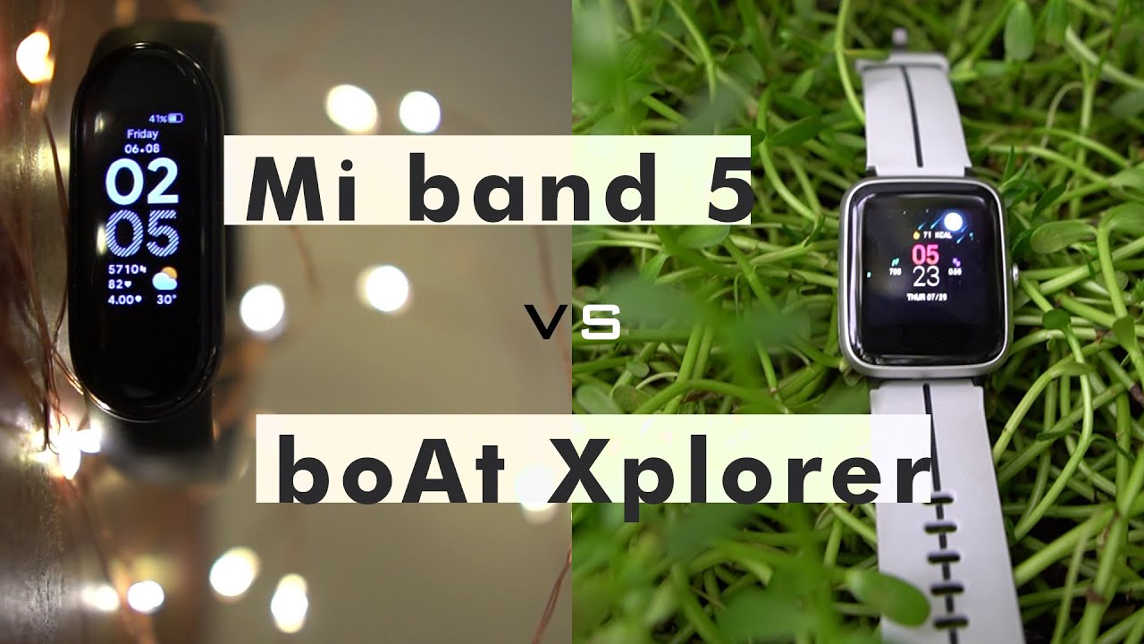 Mi band boAt Xplorer smart watch comparison. Smart band VS smart watch