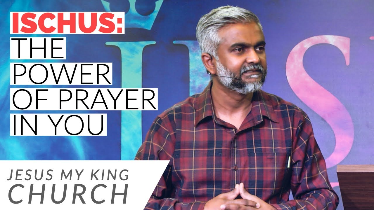 Ischus: The Power of Prayer In You | Steven Francis
