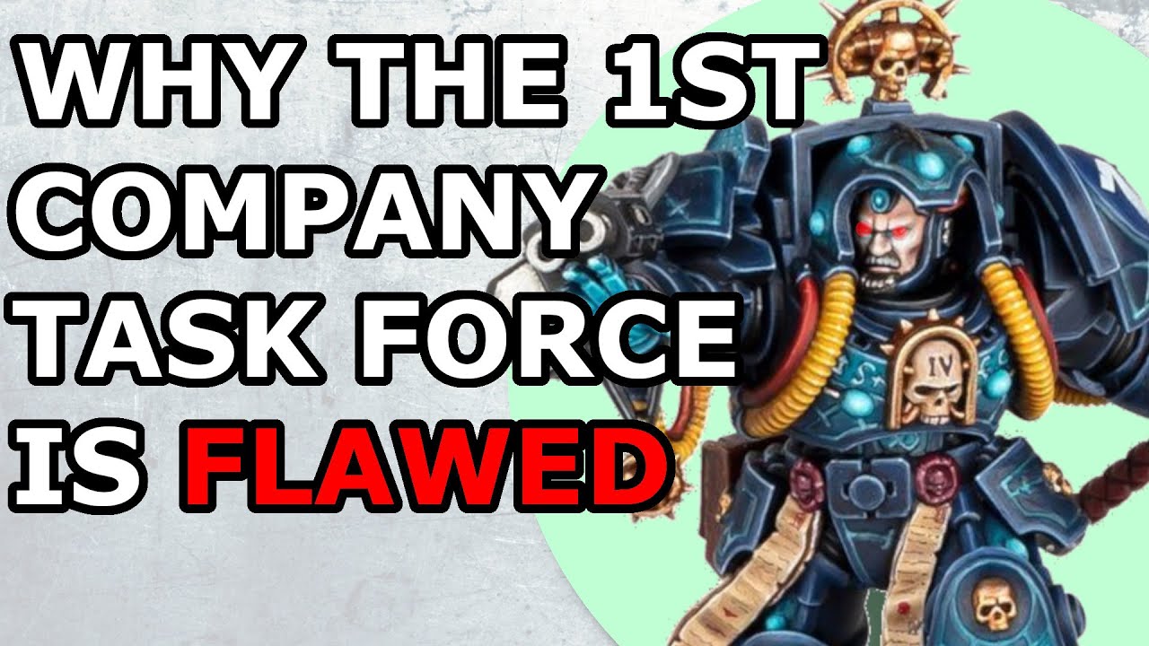 Is the 1st Company Task Force a trash Space Marine Detachment? | Space Marines #warhammer40k