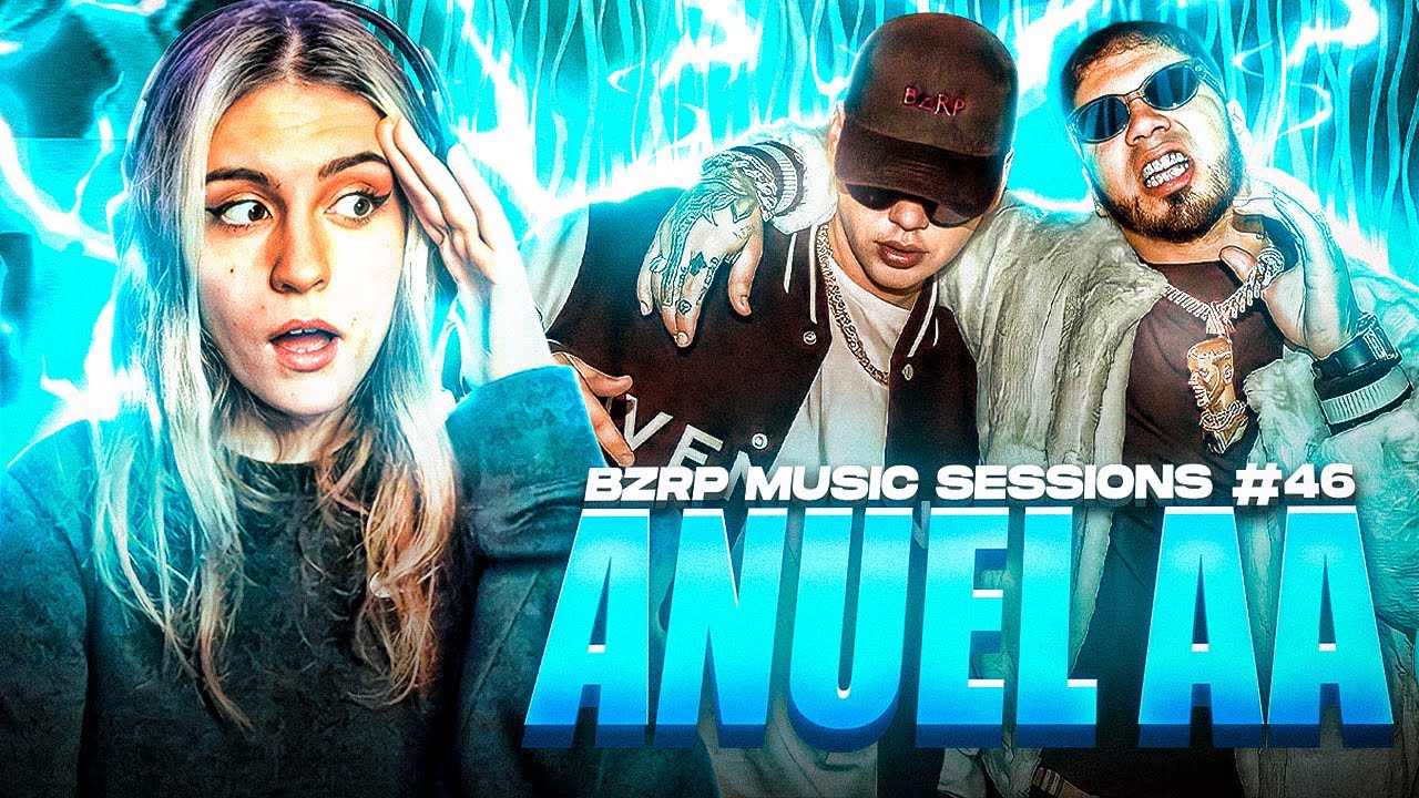 REACCIÓN a ANUEL AA || BZRP Music Sessions #46